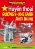 HUYEN THOAI DUONG 9 - KHE SANH ANH HUNG.jpg