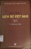 GIAO TRINH LICH SU VIET NAM (TAP 6) - TU 1945 - 1954.jpg