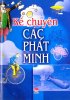 ke chuyen cac phat minh.jpg