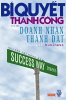 Bi quyet thanh cong cua cac doanh nhan thanh dat.jpg