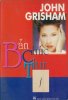 Ban chuc thu - John Grisham.jpg