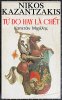 Tu Do Hay La CHet - Nikos Kazantzakis copy.jpg